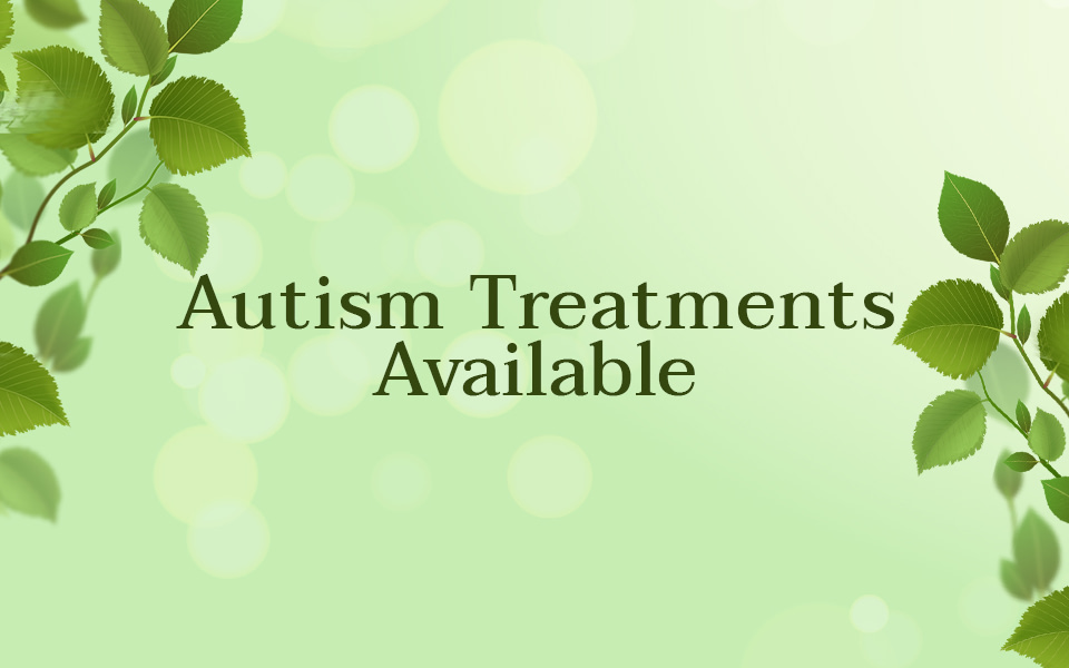 Autism Treatments available