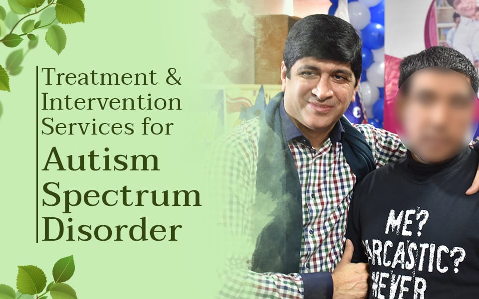 Treatment and Intervention Services for Autism Spectrum Disorder